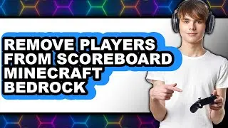 How to Remove Players from Scoreboard Minecraft Bedrock (only Way)