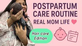My Postpartum Care Routine | Real Mom Life, Self Care & Recovery Tips | Every mom should follow 
