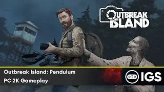 Outbreak Island: Pendulum | PC 2K Gameplay