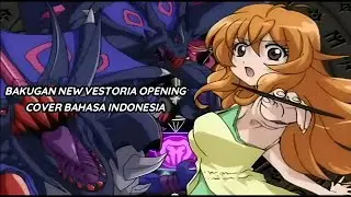Bakugan New Vestoria Opening (Cho! Saikyo! Warriors) Cover Indonesia 
