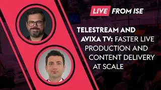 Telestream and AVIXA TV: Faster Live Production and Content Delivery at Scale