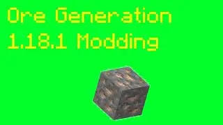 Ore Generation | 1.18.1 Minecraft Modding Tutorial