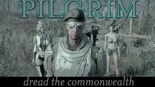 Fallout 4 - PILGRIM DREAD THE COMMONWEALTH -  Scariest Horror ENB