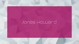 Jonas Howard - appearance