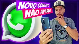 NOVO CONTATO N&Atilde;O APARECE NO WHATSAPP - COMO RESOLVER