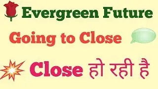 evergreen future is close.....