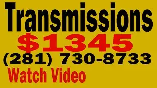 Houston Transmission Repair Costs| Transmission Replacement Services