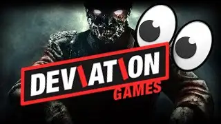DON'T take your eyes off of Deviation Games!