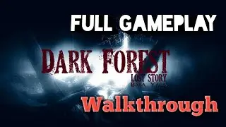 Dark Forest Lost Story Full GamePlay Walkthrough (iOS, Android)