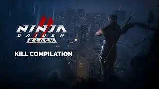 NINJA GAIDEN 2 BLACK Kill Compilation (Gore Warning)