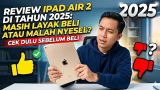 Review iPad Air 2 Tahun 2025 yang Masih Layak Beli Cek Dulu Sebelum Nyesel ⁉️