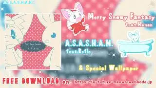 [FreeDL]Merry Snowy Fantasy & A.S.A.S.H.A.N.[Preview]