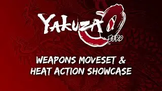 Yakuza 0 - All Movesets & Heat Actions of Equippable Weapons