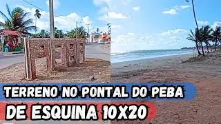 A VENDA TERRENO DE ESQUINA 10x20 NO PONTAL DO PEBA-AL #nordeste NA PRAIA QUE MAS CRESCE #praia