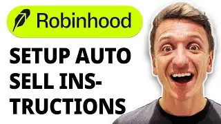 How To Setup Auto Sell Instructions - Robinhood [2026 Guide]