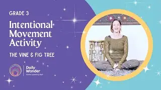 The Vine & Fig Tree: Grade 3 Movement Activity