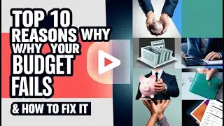 Top 10 Reasons Why Your Budget Fails How to Fix It