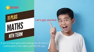 11 Plus  Math&rsquo;s class / Tricks to learn how to solve nth term problems  /Ambitious Learning Tuition
