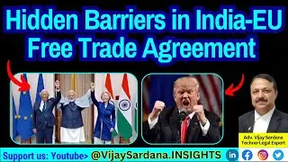 Invisible Barriers in EU-India FTA: Who will address them? #vijaysardana #EU-India #fta #tariff