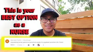KUYA PATULONG PAANO PUMUNTA SA CANADA, REGISTERED NURSE AKO  FROM THE PHILIPPINES | Buhay sa Canada