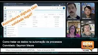 Cortes do BPM Talks - Assinadores digitais t&ecirc;m validade legal?