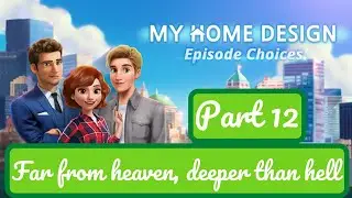 My Home Design Story Episode Choices - Part 12 - Gameplay Walkthrough