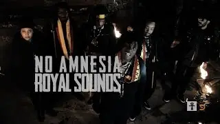 ROYAL SOUNDS - NO AMNESIA (OFFICIAL MUSIC VIDEO)