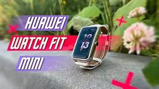 НА СТИЛЕ 🔥 УМНЫЕ ЧАСЫ HUAWEI WATCH FIT MINI КИСЛОРОД ПЕРМАНЕНТНО 3 НЕДЕЛИ ! AOD ОТВЕТ СООБЩЕНИЯМИ