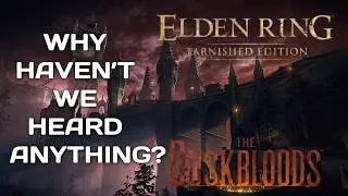 What&rsquo;s Happening with The Duskbloods and Elden Ring: Tarnished Edition?
