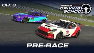 iRacing Driving School // Chapter 9 - Pre-Race