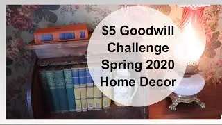 $5 Goodwill Challenge Spring Quarantine 2020