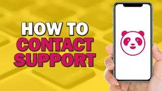 How To Contact Support on Foodpanda (Quick Tutorial)