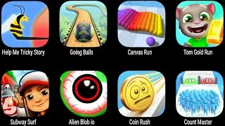 Help Me Tricky Story, Going Balls, Canvas Run, Tom Gold Run, Subway Surf, Alien Blob io, Coin Rush
