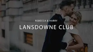 Lansdowne Club Wedding Video