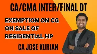Exemption on Capital Gains on Sale of Residential HP (Sec. 54) | CA/CMA Inter/Final | Nov, Dec 2023