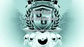 COME OVER - JAKE GOSLING - FREE BEAT - INSTRUMENTAL