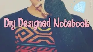 #DIY Designed NoteBook