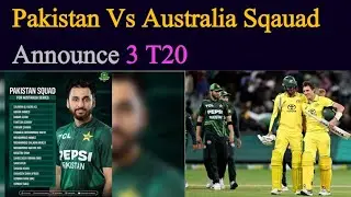 Pakistan Vs Australia T20 Squad Announce