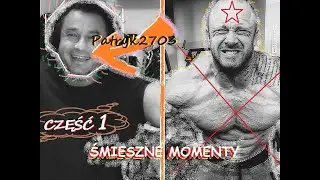 Patryk2703 - NAJLEPSZE ŚMIESZNE MOMENTY NA ŻYWO -  część 1 - 