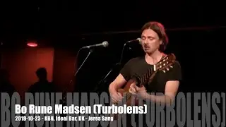 Bo Rune Madsen (Turbolens) - Jeres Sang - 2019-10-23 - K&oslash;benhavn Ideal Bar, DK