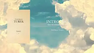 Intro Nr. 5 &ndash; Aria (Extended Piano Version | Advanced)