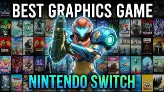 TOP 60 Best Graphics Games on Nintendo Switch You NEED to See