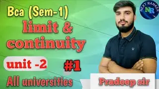 Bca-1st sem|| limit& continuity|| pradeep sir|| next Ranker's||all universities