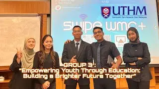 GROUP 3 video for &ldquo;Empowering Youth Through Education: Building a Brighter Future Together&rdquo; 