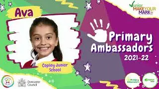 Ava Calladine - Doncaster Primary Ambassador 2021 - 2022, Digital Bio