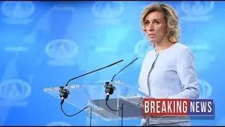[Breaking News]LIVE: Russian FM spokesperson Zakharova holds weekly briefing in Moscow