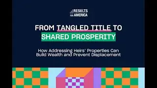 From Tangled Title to Shared Prosperity