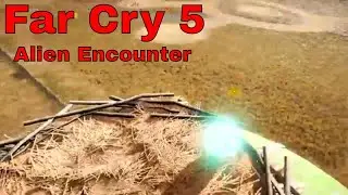 Far Cry&reg; 5 Alien Encounter All Alien Objects Locations Revealed Gameplay Walkthrough