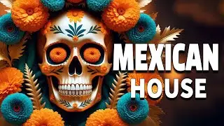 🇲🇽[Sol y Ritm] – Latin House México que te hará bailar sin parar 🔥🎶Beats que Encienden el Alma