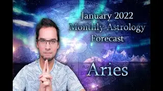 Aries January 2022 Monthly Astrology Forecast